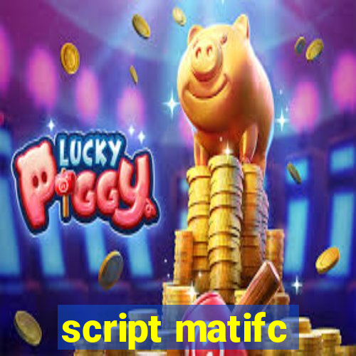 script matifc